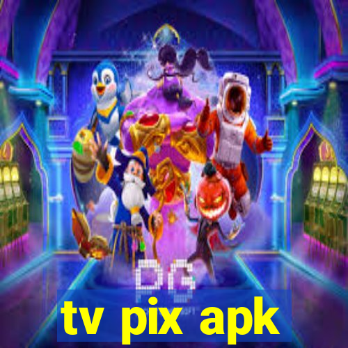 tv pix apk